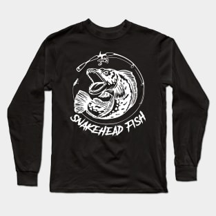 Snakehead Fish Funny Gift For Fishing Lover Long Sleeve T-Shirt